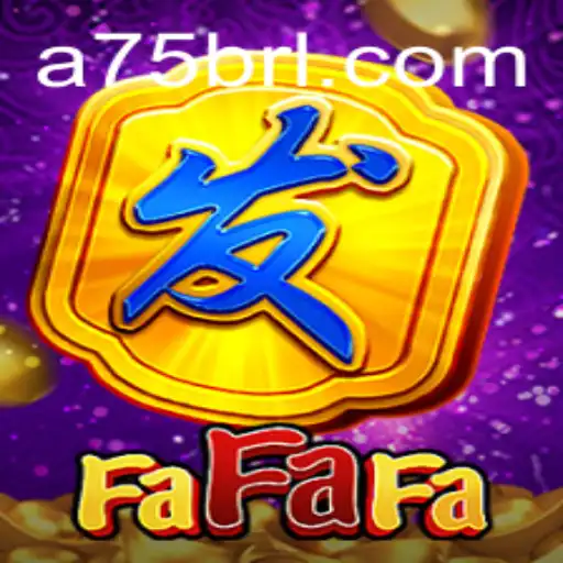 Experience the Thrills of FaFaFa on A75.COM